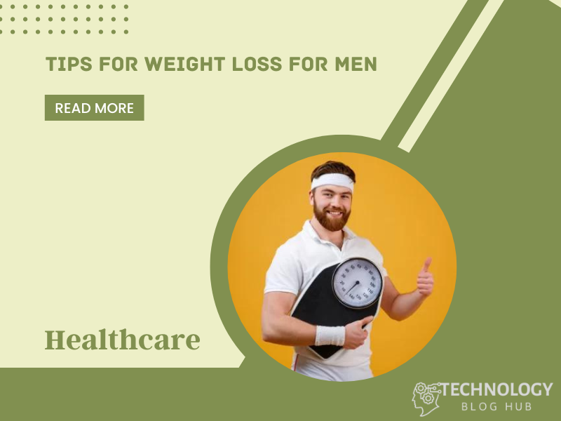 Tips for Weight Loss for Men