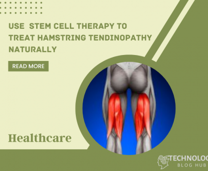 Use  Stem Cell Therapy to treat Hamstring Tendinopathy Naturally