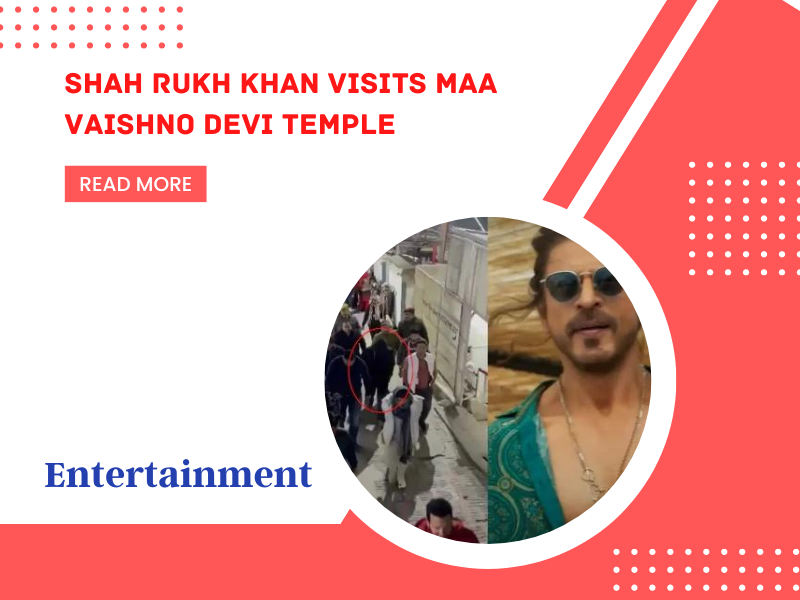 Shah Rukh Khan visits Vaishno Devi Temple
